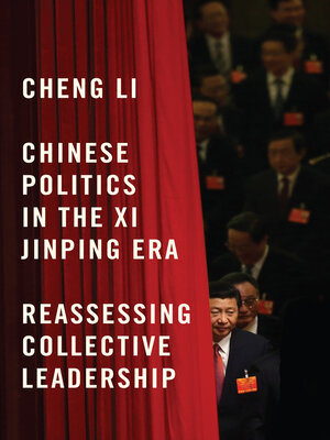 cover image of Chinese Politics in the Xi Jinping Era